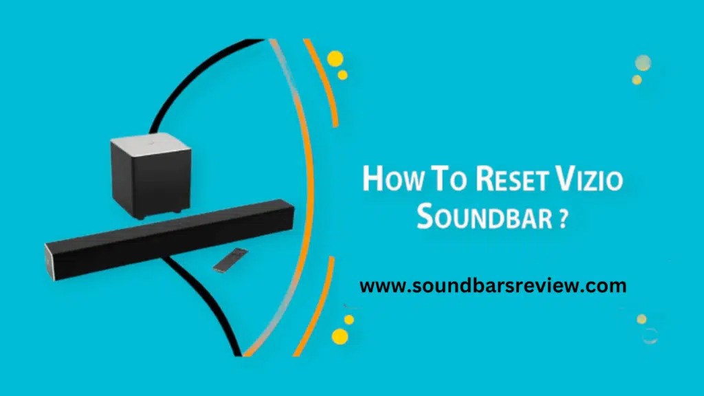How To Reset Vizio oundbar