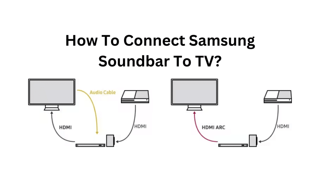 How To Connect Samsung Soundbar To TV?