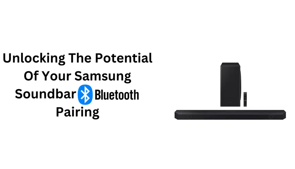 samsung soundbar bluetooth pairing