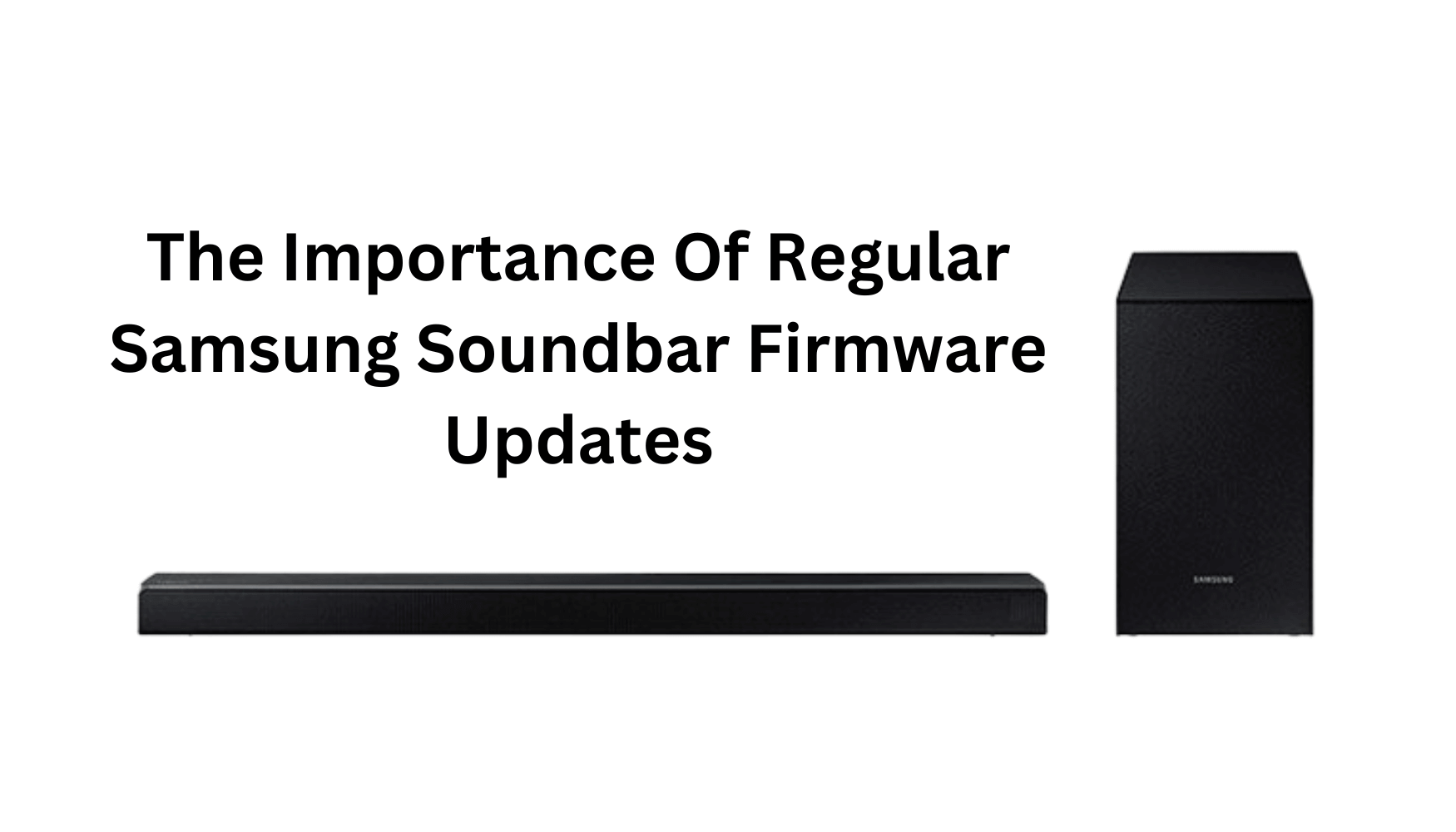 How to samsung soundbar firmware update